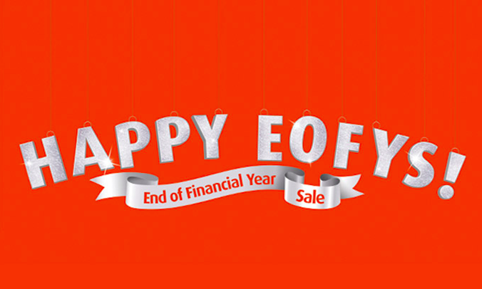 Make the End Of The Financial Year (or EOFY) pay off for you